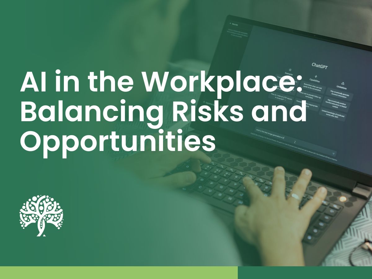 AI in the Workplace: Balancing Risks and Opportunities